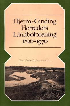 Hjerm-Ginding Herreders landboforeninger 1820-1970