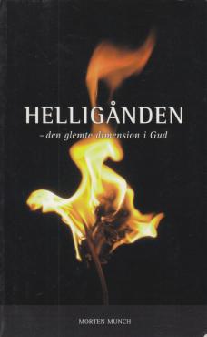 Helligånden - den glemte dimension i Gud