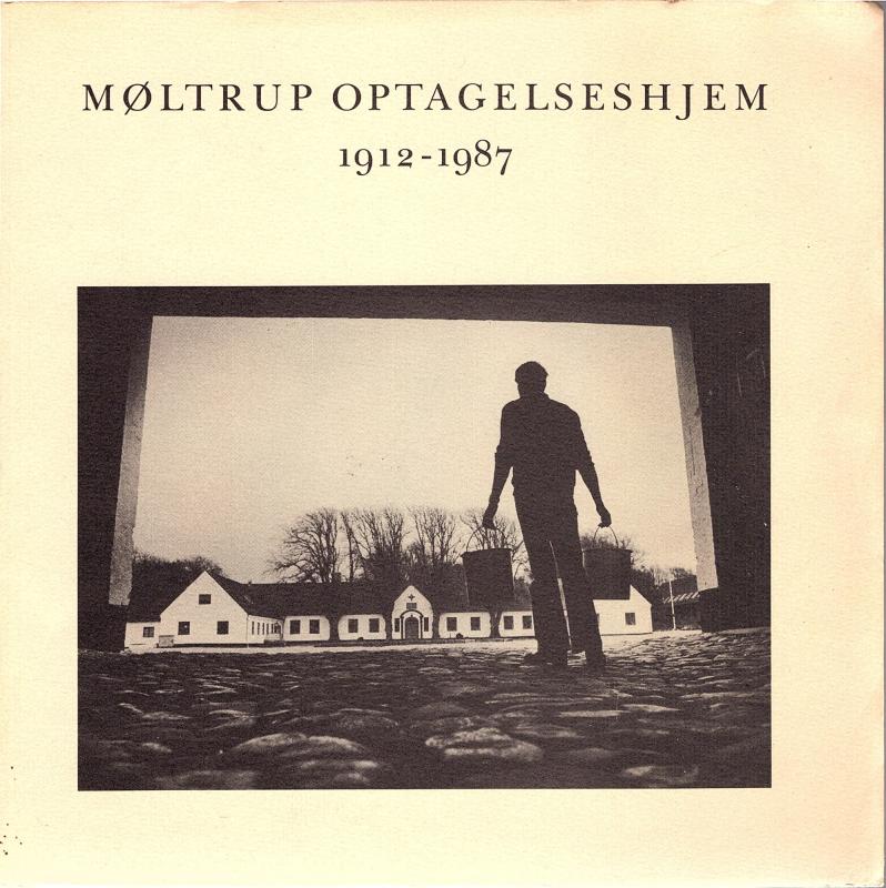 Møltrup optagelseshjem, 1912-1987