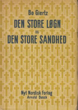 Den store løgn - Den store sandhed