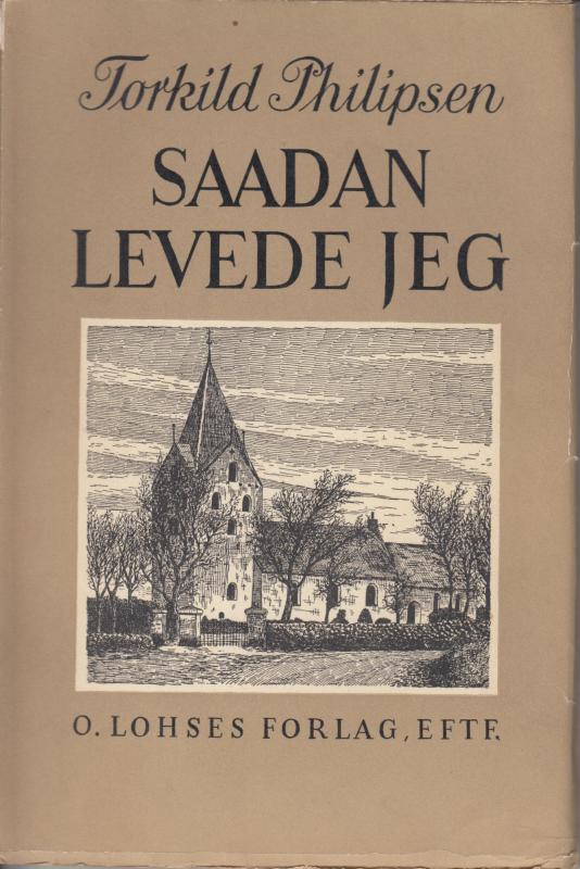 Sådan levede jeg, - præst i Gram