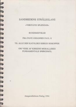 Sandhedens stråleglans. "Veritatis splendor"
