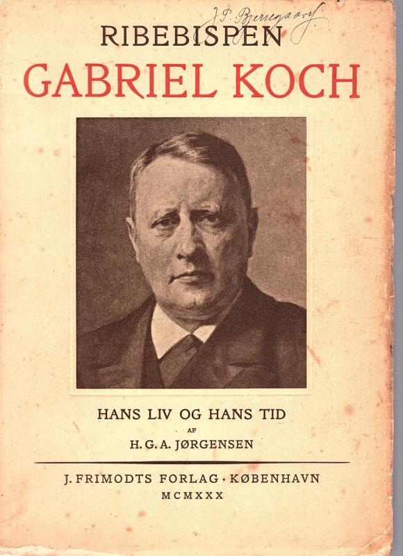 Ribebispen Gabriel Koch - Hans liv og hans tid.