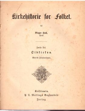 Parmann's Illustreret Familielæsning. Kirkehistorie for folket. (3 bind)