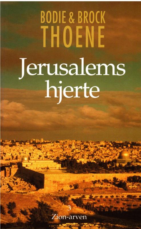 Jerusalems hjerte. Zion-arven 3