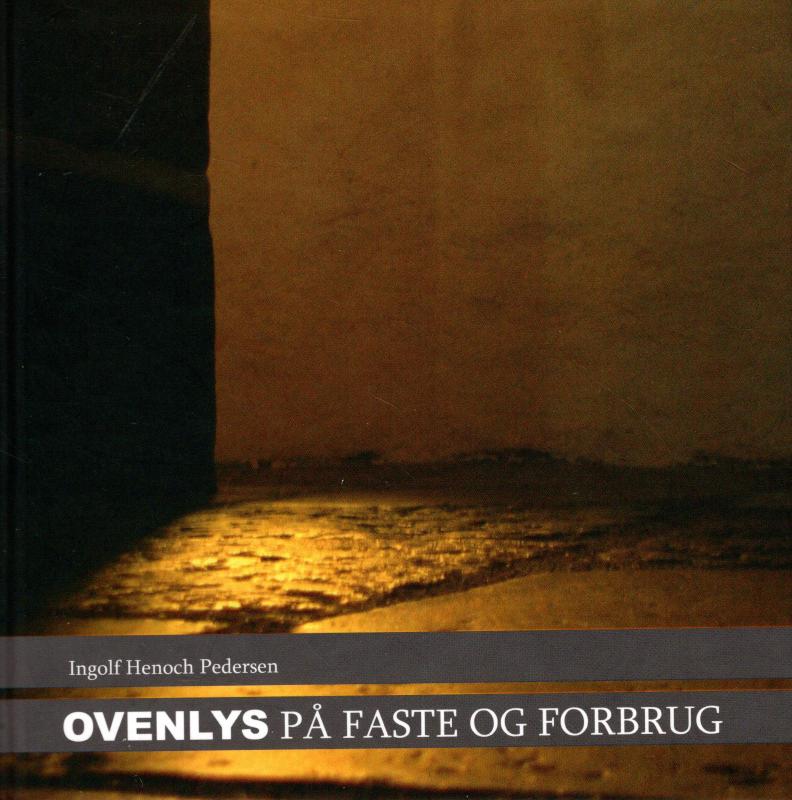 Ovenlys på faste og forbrug