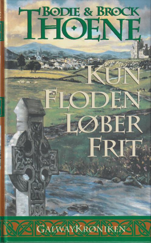 Galwaykrøniken: 1. Kun floden løber frit, 2. mennesker og engles tunger, 3. erindringens aske, 4. alle floder til havet