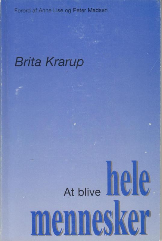 At blive hele mennesker
