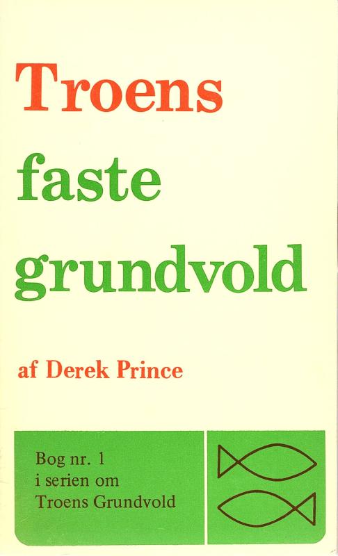 Troens faste grundvold (Bog nr. 1)