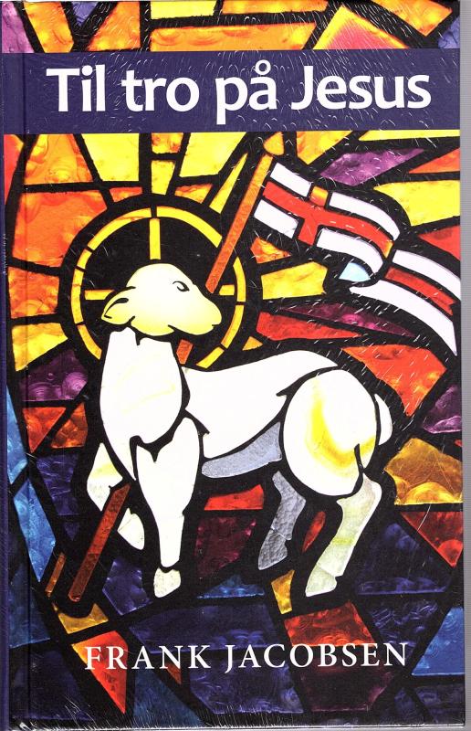 Til tro på jesus (ny bog)