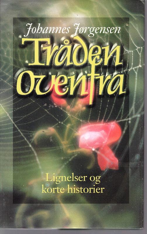 Tråden ovenfra - lignelser og korte historier