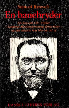 En banebryder - En bog om Chr. Møller