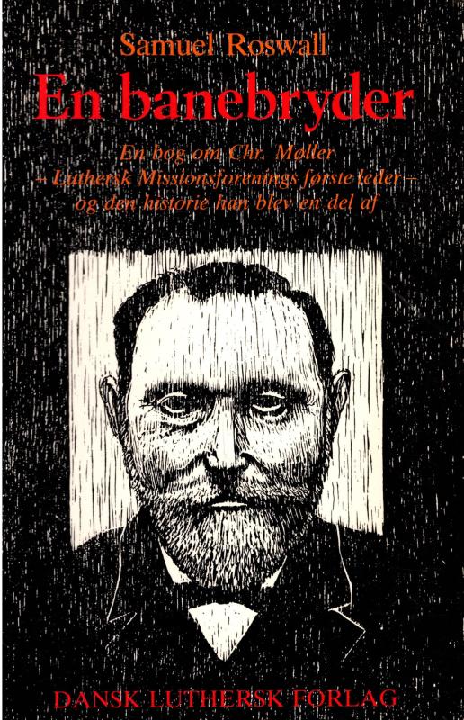 En banebryder - En bog om Chr. Møller