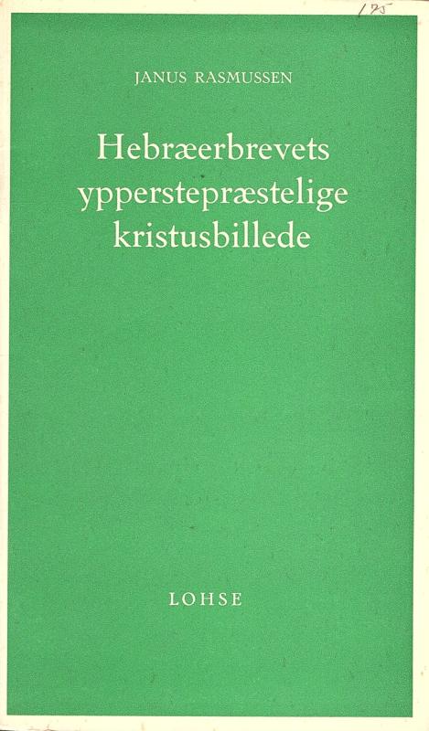 Hebræerbrevets ypperstepræstelige kristusbillede