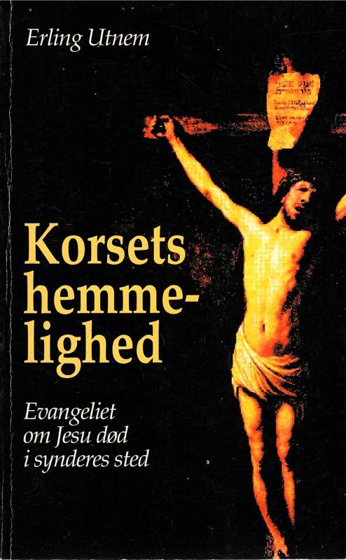 Korsets hemmelighed / Det er fuldbragt