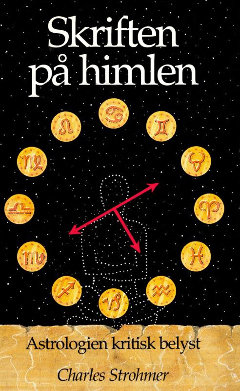 Skriften på Himlen - Astrologien kritisk belyst.
