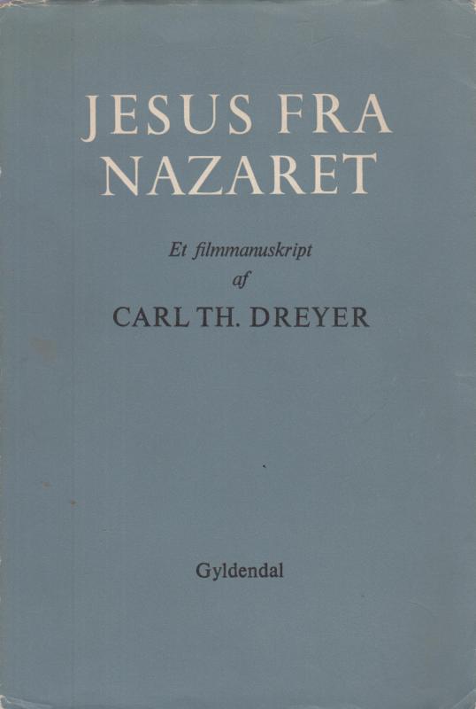 Jesus fra Nazareth. Et filmmanuskript