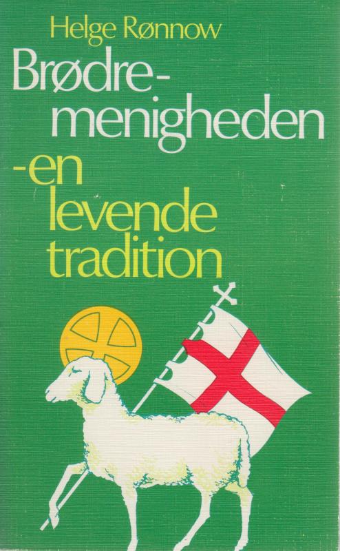 Brødremenigheden - en levende tradition