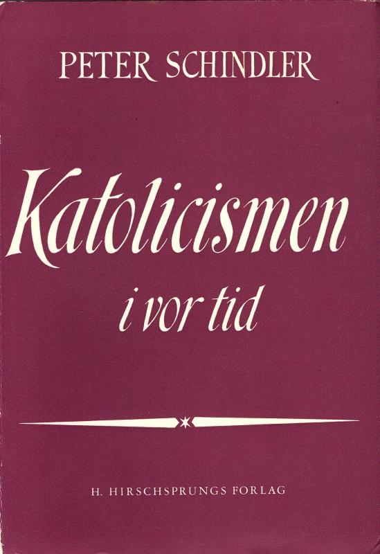 Katholicismen i vor tid