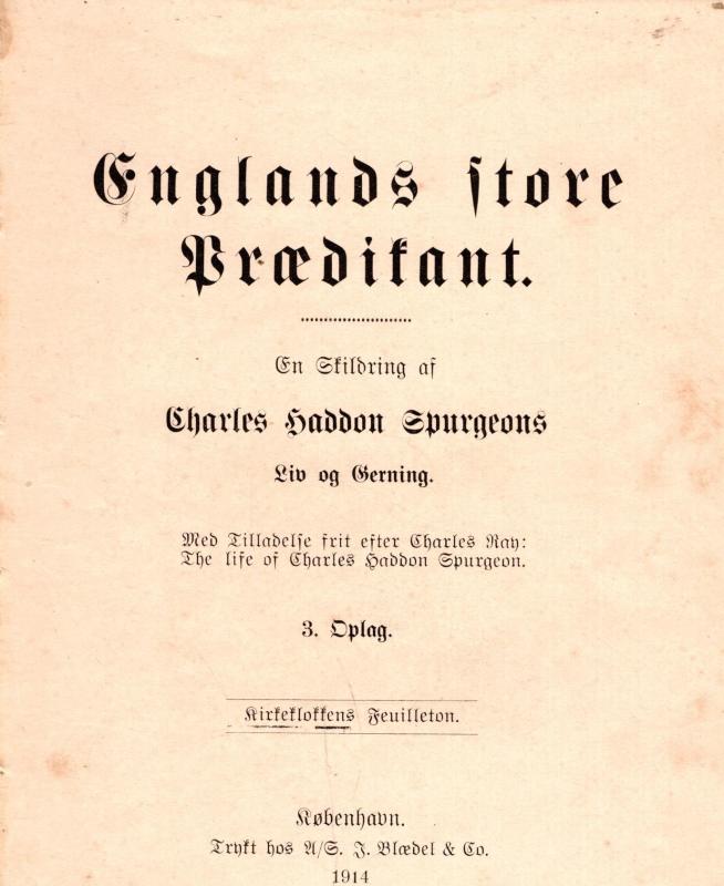 Englands store prædikant - Charles Haddon Spurgeon (1914)