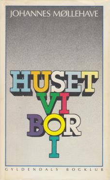 Huset vi bor i. Rum- og erindringsforskydning
