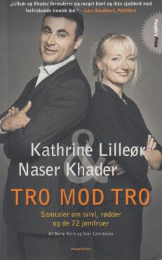 Tro mod tro, Naser Khader os Kathrine Lilleør