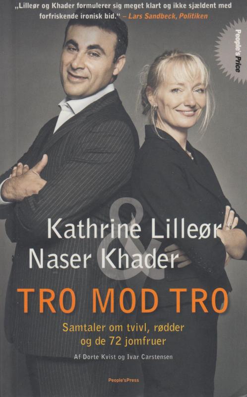 Tro mod tro, Naser Khader os Kathrine Lilleør