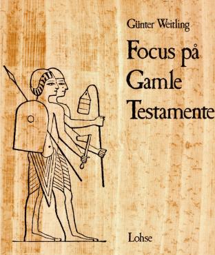Focus på Gamle Testamente