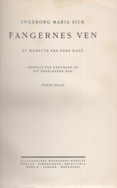 Fangernes ven - et Æventyr fra vore Dage