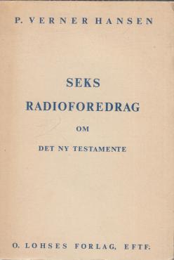 Seks radioforedrag om Det nye Testamente