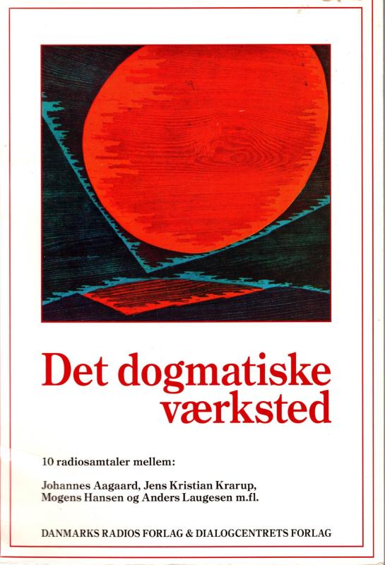Det dogmatiske værksted - 10 radiosamtaler