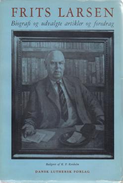 Frits larsen, biografi og udvalgte arktikler og foredrag