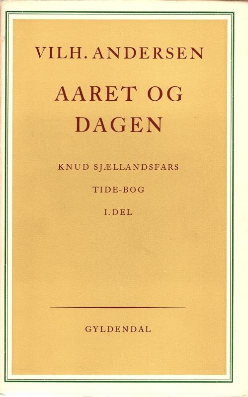 Aaret og Dagen. Hellig og Søgn. 1.+ 2. bind