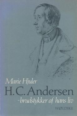 H. C. Andersen - brudstykker af hans liv