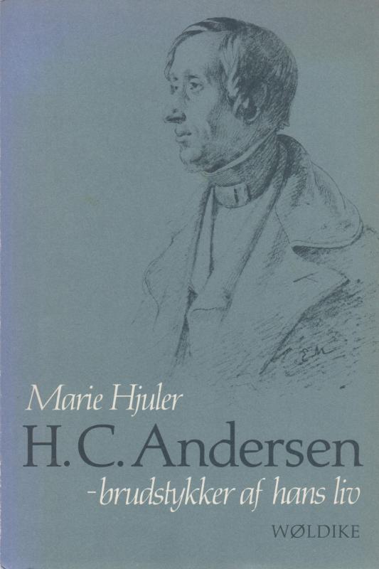 H. C. Andersen - brudstykker af hans liv