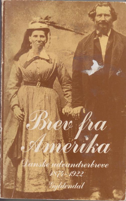 Brev fra Amerika - danske udvandrerbreve 1874-1922