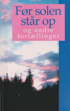 Før solen står op og andre fortællinger. 4. samling