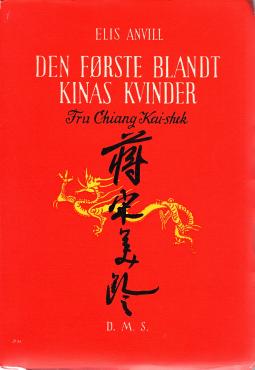 Den første blandt Kinas kvinder: fru Chiang Kai-shek
