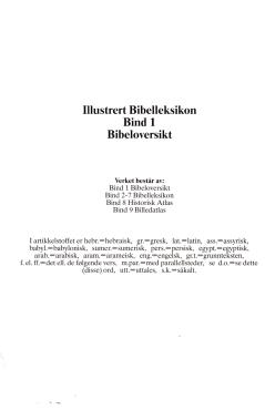 Illustrert Bibelleksikon 1 - 10 samt historisk atlas, misjonsatlas og Bildatlas.