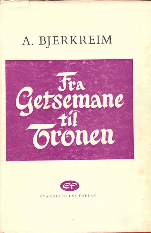 Fra Getsemane til Tronen