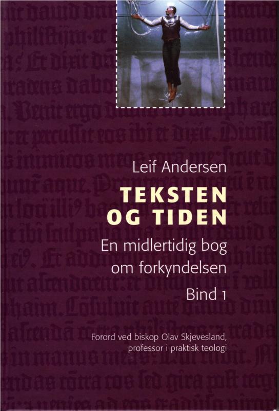 Teksten og tiden, bind I & II
