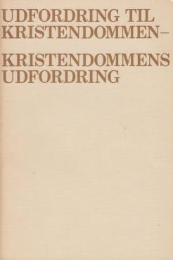 Udfordring til kristendommen - kristendommens udfordring