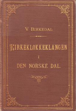 Kirkeklokkeklangen i den Norske dal (1900)