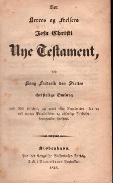 Vor Herres og Frelsers Jesu Christi Nye Testament (1846, 1847) ¤