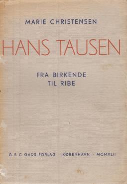 Hans Tausen - fra Birkende til Ribe