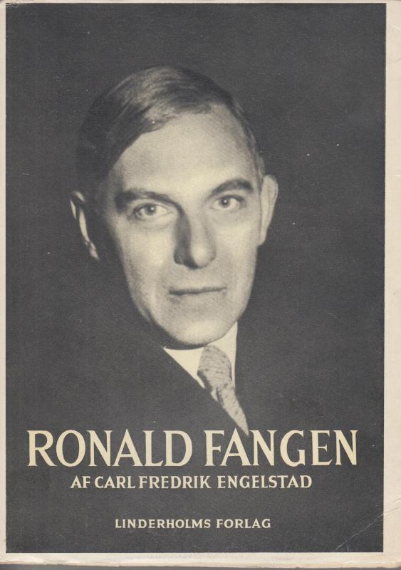 Ronald Fangen, En Mand og hans samtid