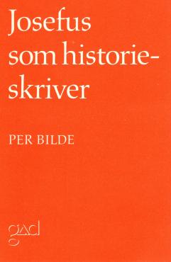 Josefus som historieskriver. Bibel og historie 1