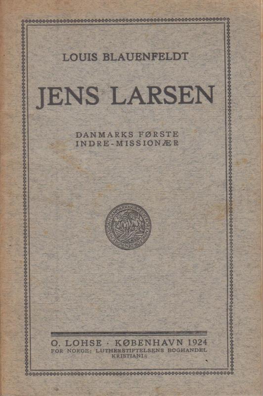 Jens Larsen - Danmarks første indre-missionær