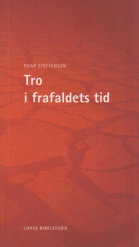 Tro i frafaldets tid