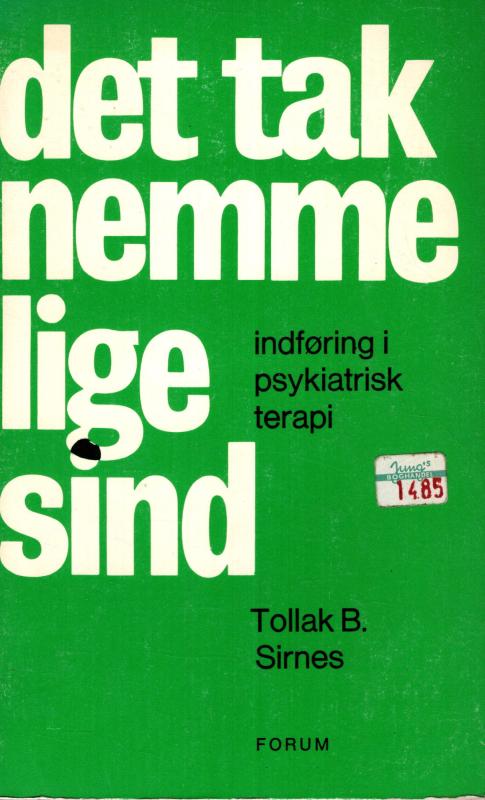Det taknemmelige sind - Indføring i psykiatrisk terapi